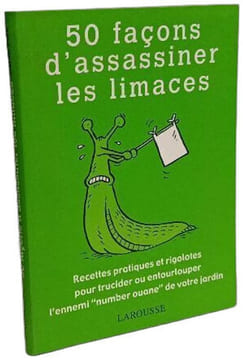 50 Façons d'assassiner les limaces. Ford Sarah Rigoureau Luc
