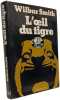 L'œil du tigre. Wilbur Smith