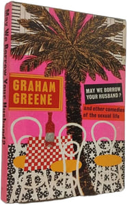 May We Borrow Your Husband? and other comedies of the sexual life
