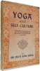 Yoga and Self-Culture. Sri Deva Ram Sukul