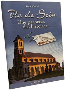 Ile de Sein une paroisse des histoires. Portais