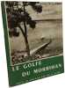 Le Golfe du Morbihan. Michel de Galzain