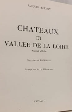 Châteaux et Vallée de la Loire. JACQUES LEVRON