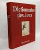 Dictionnaire des jeux. Henri Veyrier