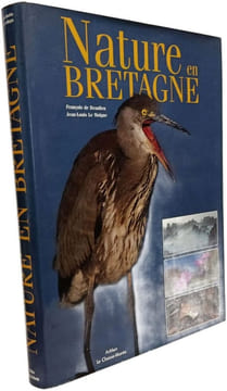 Nature en bretagne. BEAULIEU François de - LE MOIGNE Jean-Louis - Dessins de Jacques Hamon - Avec la collaboration de la Société pour l'étude et la ...