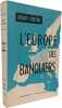 L'Europe des banquiers. Henry Coston