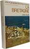 La Bretagne nouvelle &eacute;dition mise &agrave; jour / atlas g&eacute;ographie de la France moderne. Andre Meynier