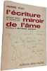 L'&eacute;criture miroir de l'&acirc;me. Pierre Foix