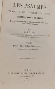 Les psaumes Traduits de l'hebreu en latin analysés et annotés en français avec la vulgate en regard et l'indication des différences entre les deux versions