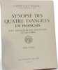 Synopse des quatre &eacute;vangiles en fran&ccedil;ais - TOME I: textes. P. Benoit & M.-E. Boismard