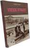 Les Vies secr&egrave;tes du vieux Paris: Le livre d'or des petites gens des mauvais gar&ccedil;ons et des filles de joie. Mellot Philippe