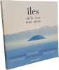 Iles o&ugrave; le vent nous m&egrave;ne. Bouvier Nicolas  Alhau Max  Ka&iuml;t&eacute;ris Constantin  Blanc Alain  Collectif