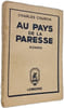 Au pays de la paresse. Charles Courtin