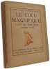 Le Cocu Magnifique - Farce en trois actes. Fernand Crommelynck