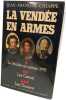 La Vend&eacute;e En Armes Tome 1-3. Chiappe Jean-Fran&ccedil;ois