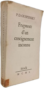 Fragments d'un enseignement inconnu. P.D. Ouspensky