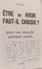 &Ecirc;tre ou avoir faut-il choisir. Confluent