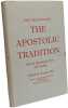The Treatise on the Apostolic Tradition of St Hippolytus of Rome. Gregory Dix