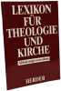 Lexikon f&uuml;r Theologie und Kirche: Pflichtfortsetzung / Abk&uuml;rzungsverzeichnis. Kasper Walter  Baumgartner Konrad  Kertelge Karl  Ganzer Klaus  B&uuml;rkle ...