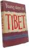 Young Days in Tibet. Tsewang Y. Pemba