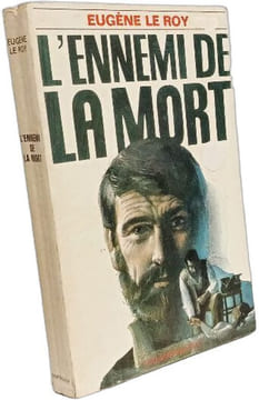 L'ennemi de la mort. Eugène Le Roy