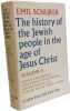 History of the Jewish People in the Age of Jesus Christ (175 B.C.-A.D. 135) - VOLUME II. Schurer Emil