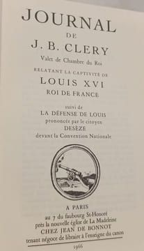 Journal de J. B. Cléry valet de chambre du roi relatant la captivité de Louis XVI roi de France suivi de la défense de Louis prononcée par le citoyen ...