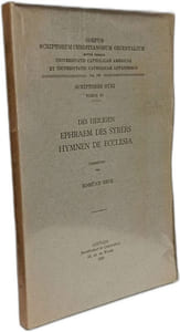 Des heiligen Ephraem des Syrers Hymnen de Ecclesia - scriptores syri T.84-85 - Corpus scriptorum christianorum orientalium Vol. 198-199