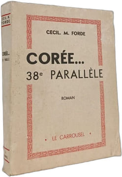 Corée... 38e parallèle. CECIL. M. FORDE