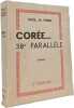 Cor&eacute;e... 38e parall&egrave;le. CECIL. M. FORDE