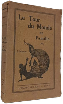 Le Tour du Monde en Famille. J. Maranze