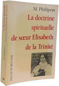 La doctrine spirituelle de soeur Elisabeth de la Trinité