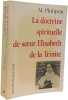 La doctrine spirituelle de soeur Elisabeth de la Trinit&eacute;. Philipon M