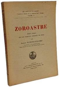 Zoroastre : étude critique avec une traduction commentée des Gatha