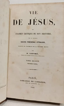 Vie de Jésus ou Examen critique de son histoire - 4 volumes: TOME 1: parties 1 et 2 + Tome 2: parties 1 et 2. David Frédéric Strauss