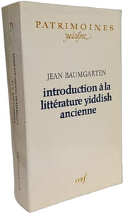 INTRODUCTION A LA LITTERATURE YIDDISH ANCIENNE