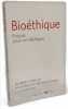 Bio&eacute;thique: Questions pour un discernement + Bio&eacute;thique: Propos pour un dialogue --- 2 livres. Ornellas Mgr Pierre d'