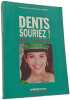 Dents souriez. Docteur Jean-Paul ARNO