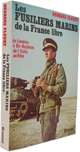 Les Fusillers marins de la France libre - de londres à bir-hacheim de l'italie au rhin