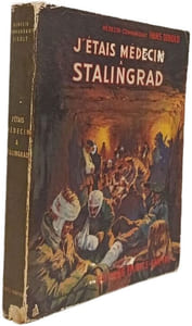 J'étais médecin à Stalingrad