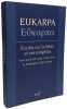 EUKARPA - ETUDES SUR LA BIBLE ET SES EXEGETES. Pralon Didier  Dorival Gilles  Loubet Mireille