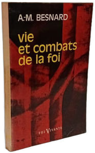 Vie et combats de la foi