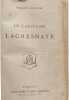 Le Capitaine Lachesnaye. Ernest Capendu