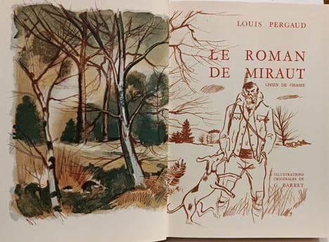 Louis Pergaud - édition du cinquantenaire - Le roman de Miraut + La vie des bêtes + De Goupil à Margot + La guerre des boutons + Les rustiques + ...
