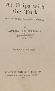 At Grips With The Turk: A Story of the Dardanelles