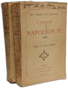 L'Apogée de Napoléon III (1860) + Napoléon et sa cour / Les femmes des tuileries