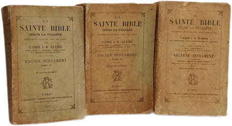 La Sainte Bible selon la Vulgate - Ancien Testament TOME I II et III (8e éd.) + Ancien Testament. L'abbé J.-J. Glaire