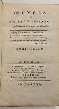 Oeuvres de Boileau Despréaux avec des notes historiques et littéraires - TOME SECOND. Boileau Despréaux