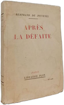 Après la défaite. Bertrand de Jouvenel