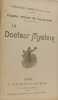 Le Docteur Myst&egrave;re. Paul d'Ivoi